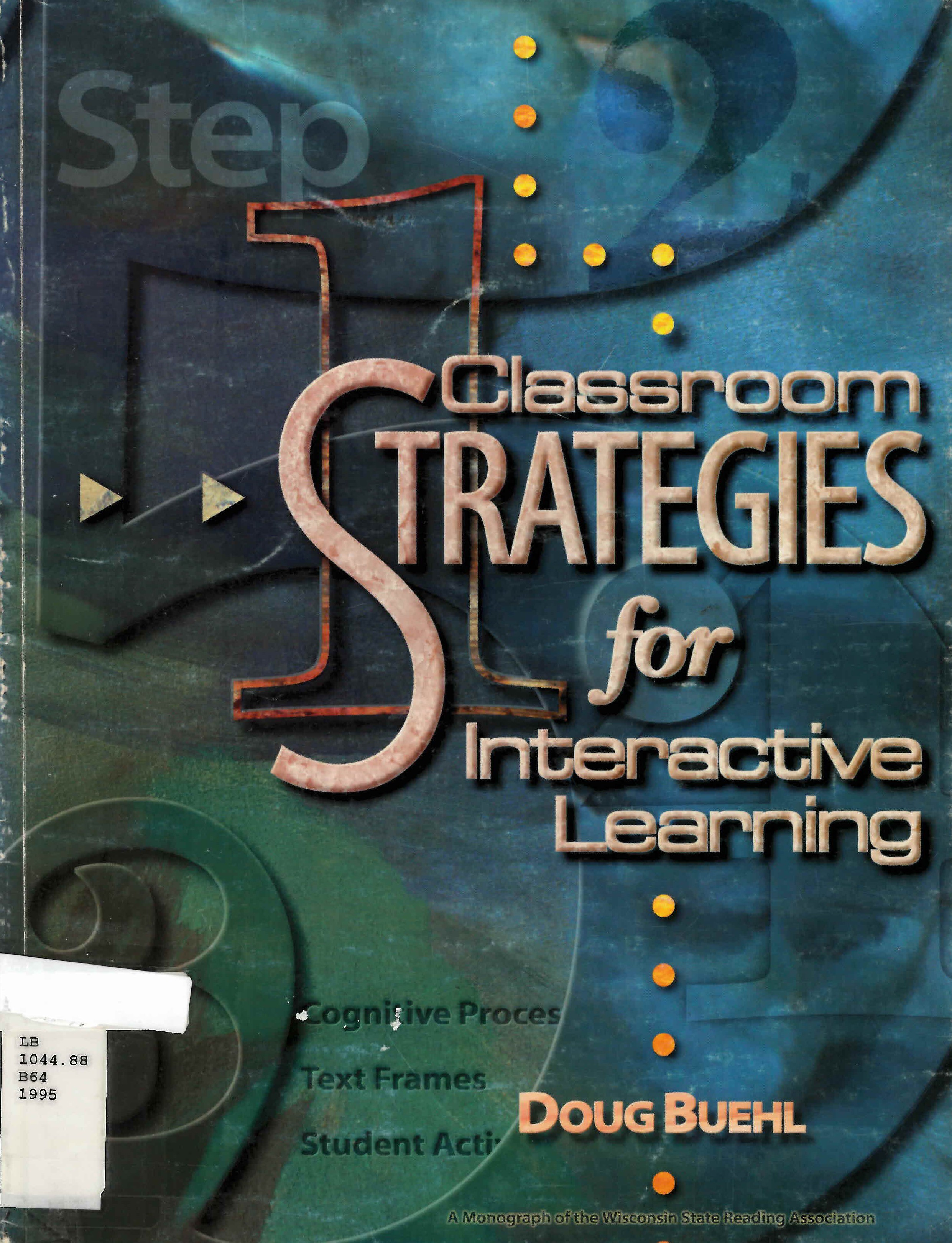 Classroom strategies for interactive learning
