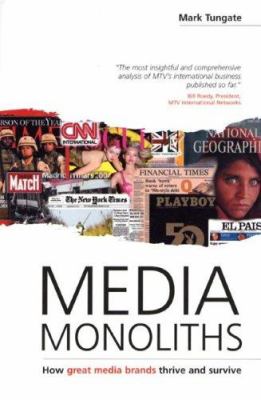 Media monoliths : how great media brands thrive and survive