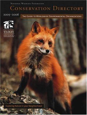 Conservation directory 2005-2006 : the guide to worldwide organizations