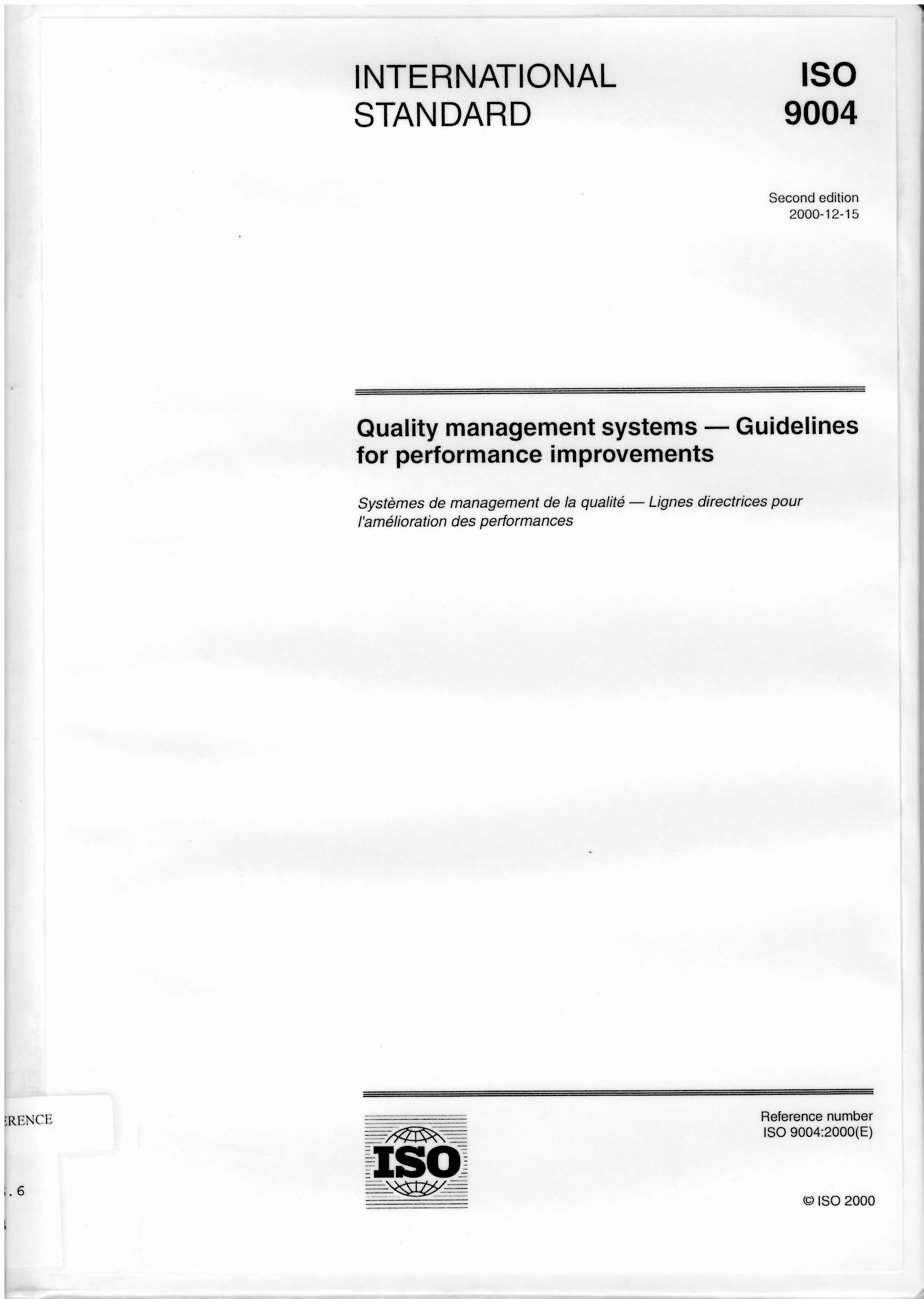 Quality management systems : guidelines for performance improvements = Systemes de management de la qualite - lignes directrices pour l'amelioraton des performances