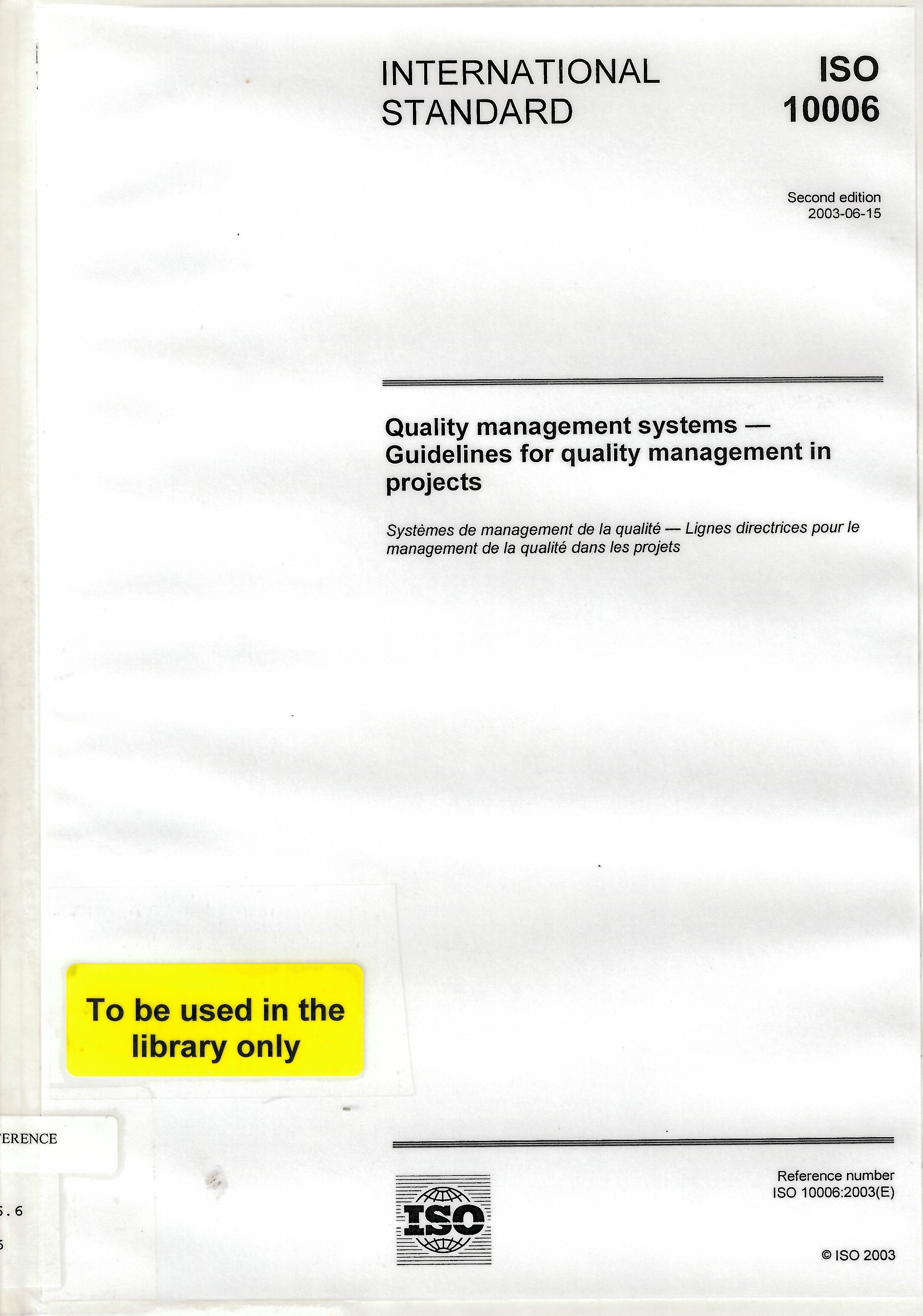 Quality management systems : guidelines for quality management in projects = Systemes de management de la qualite - lignes directrices pour le management de la qualite dans les projets