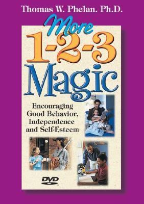 More 1-2-3 Magic : encouraging good behavior, independence and self-esteem