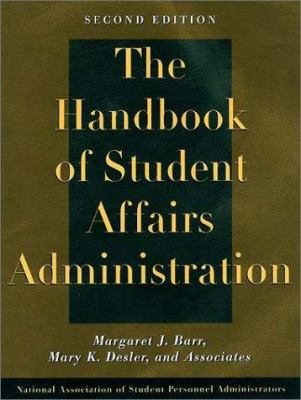 The handbook of student affairs administration