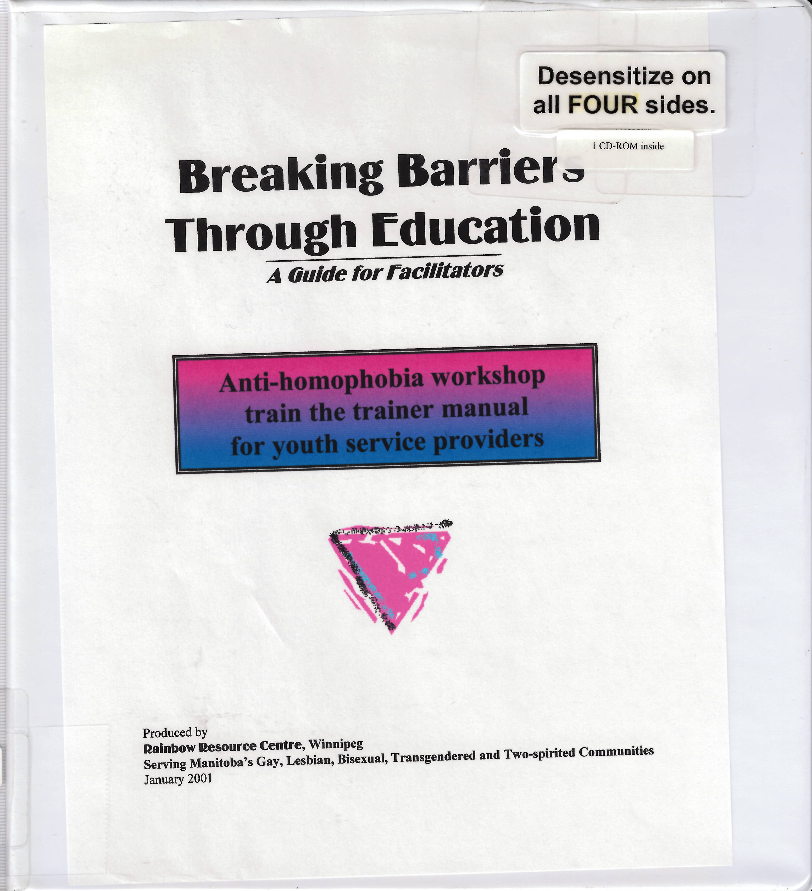 Breaking barriers through education : a guide for facilitators : anti-homophobia workshop train the trainer manual for youth service providers