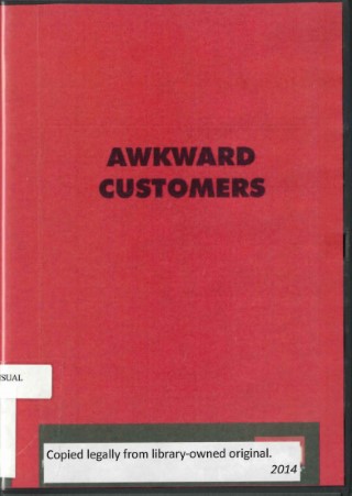Awkward customers