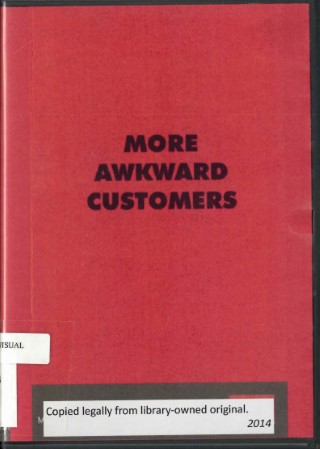 More awkward customers