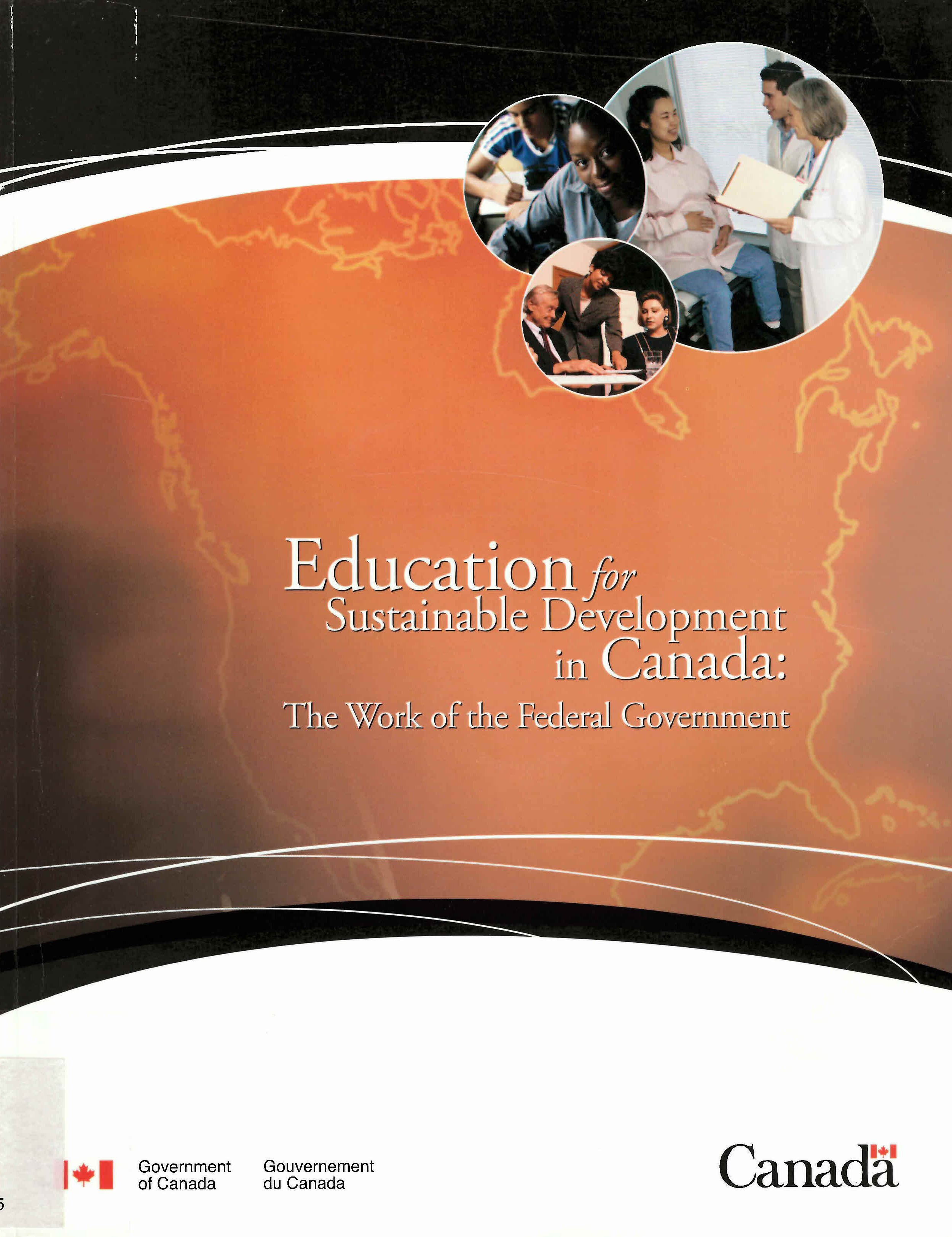 Education for sustainable development in Canada : the work of the federal governmnet
