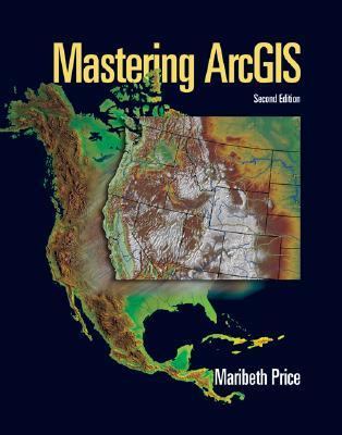 Mastering ArcGIS