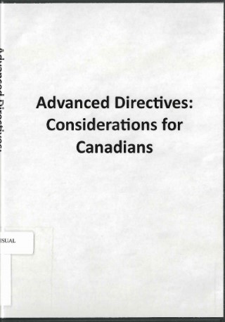 Advanced directives : considerations for Canadians