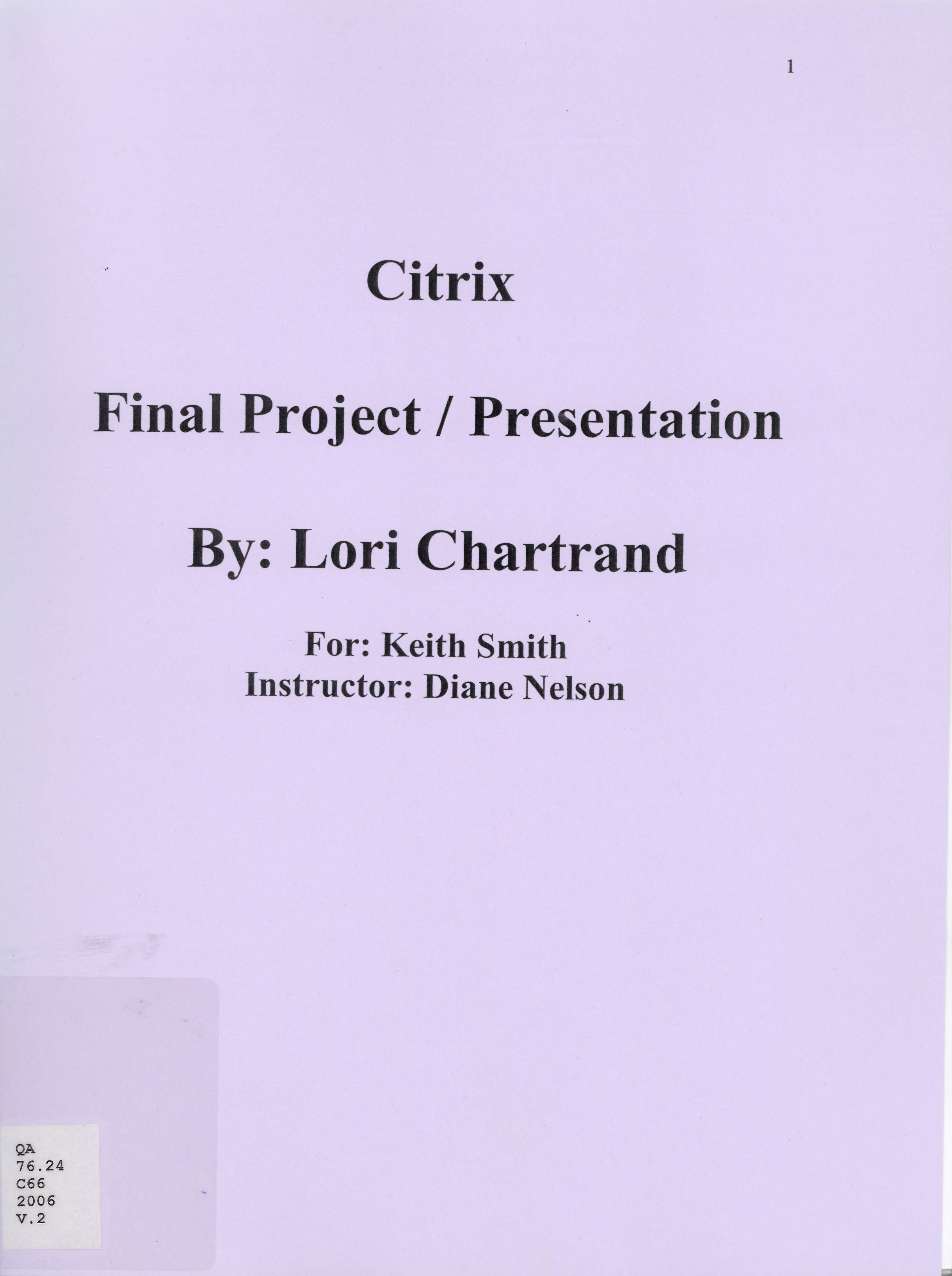 Citrix : final project/presentation for Keith Smith; instructor: Diane Nelson