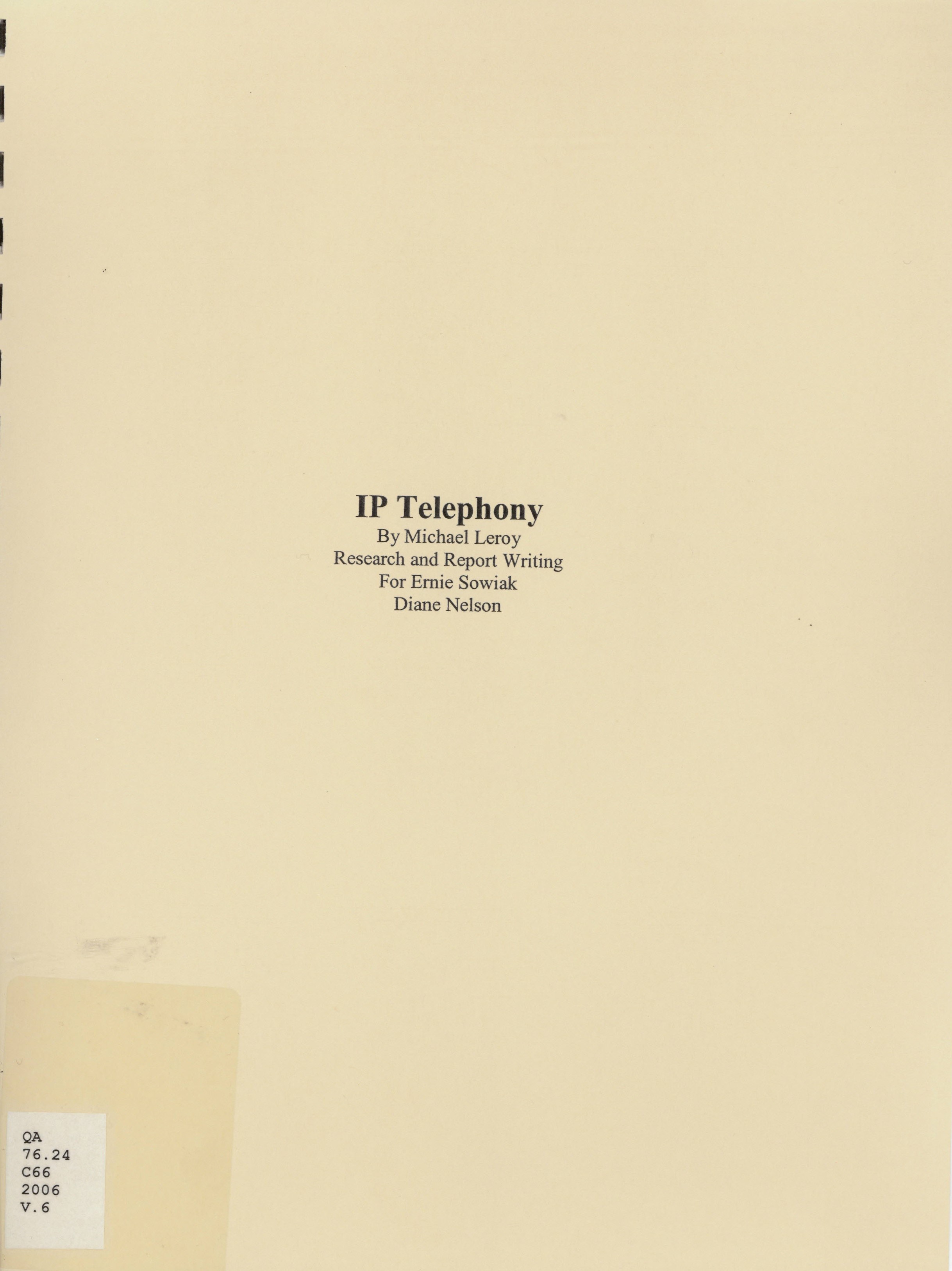 IP telephony : research and report writing for Ernie Sowiak, Diane Nelson