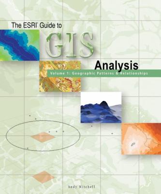 The ESRI guide to GIS analysis