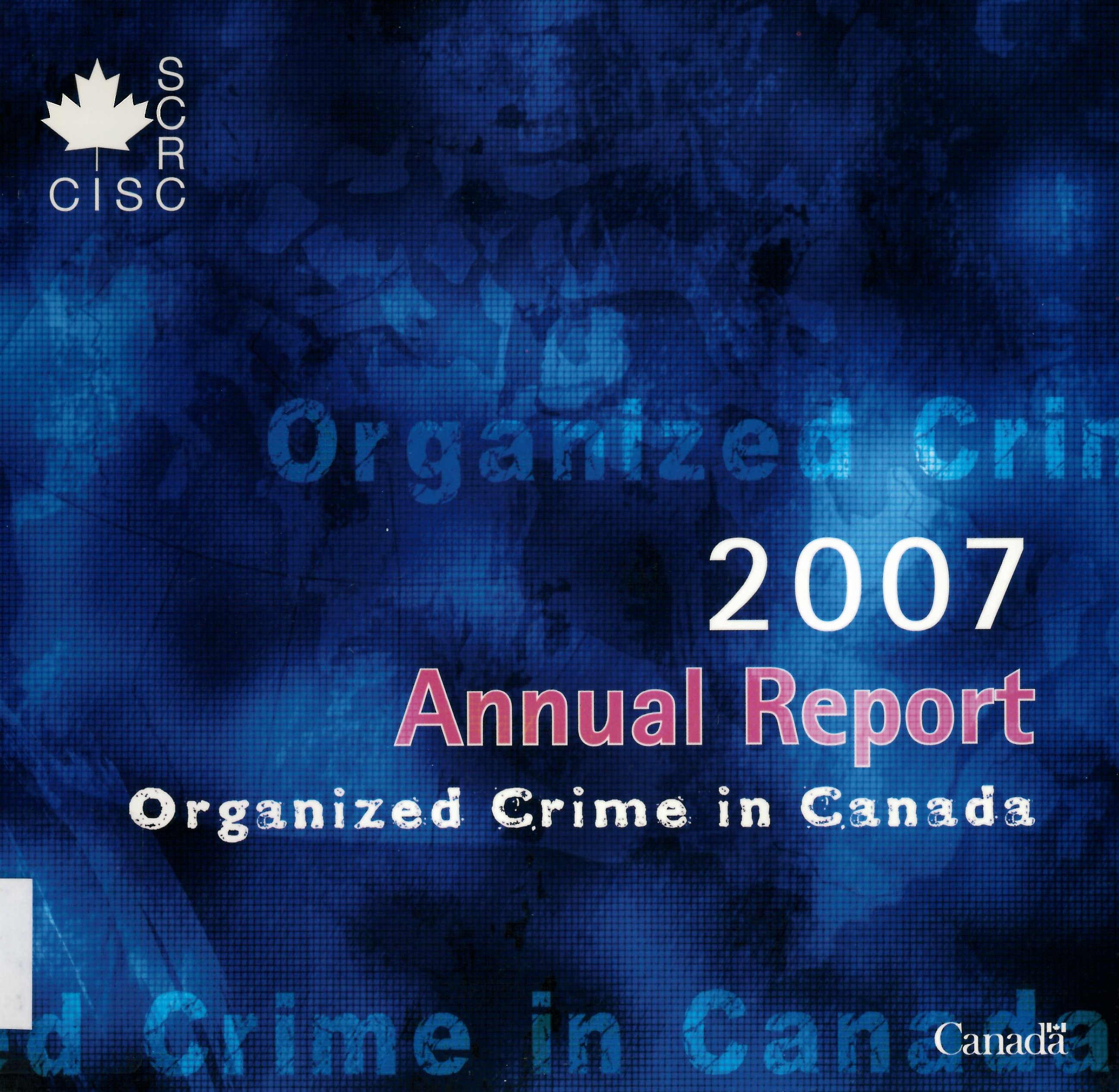 Annual report on organized crime in Canada.