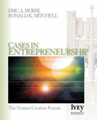 Cases in entrepreneurship : the venture creation process