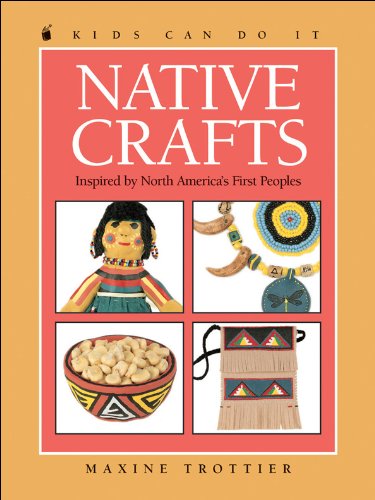 Native crafts : inspired by North America's first peoples