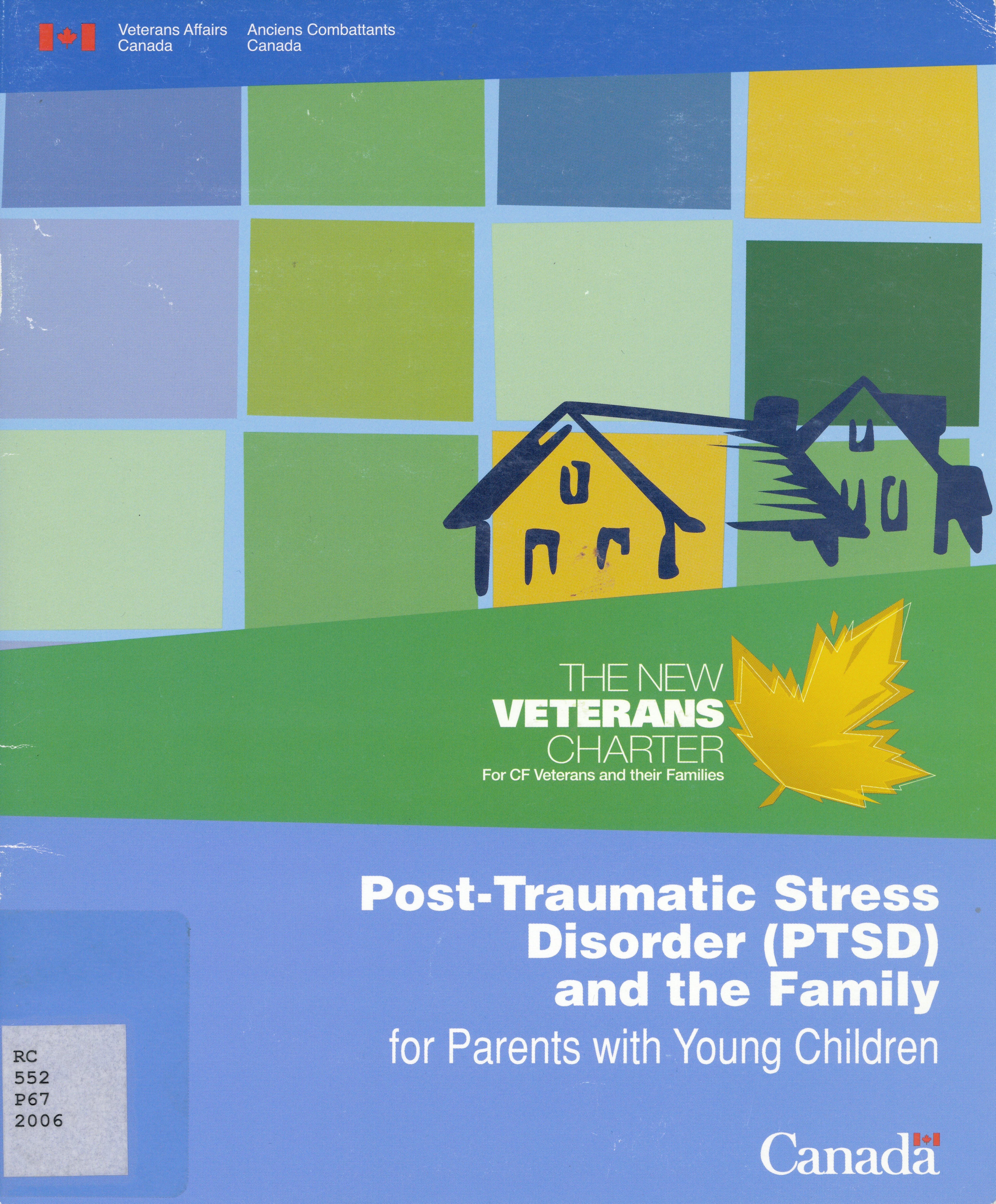 Post-traumatic stress disorder (PTSD) and the family : for parents with young children.