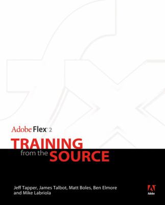 Adobe Flex 2 : training from the source