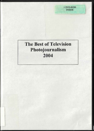 The best of television photojournalism : 2004.