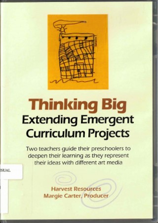 Thinking big : extending emergent curriculum projects