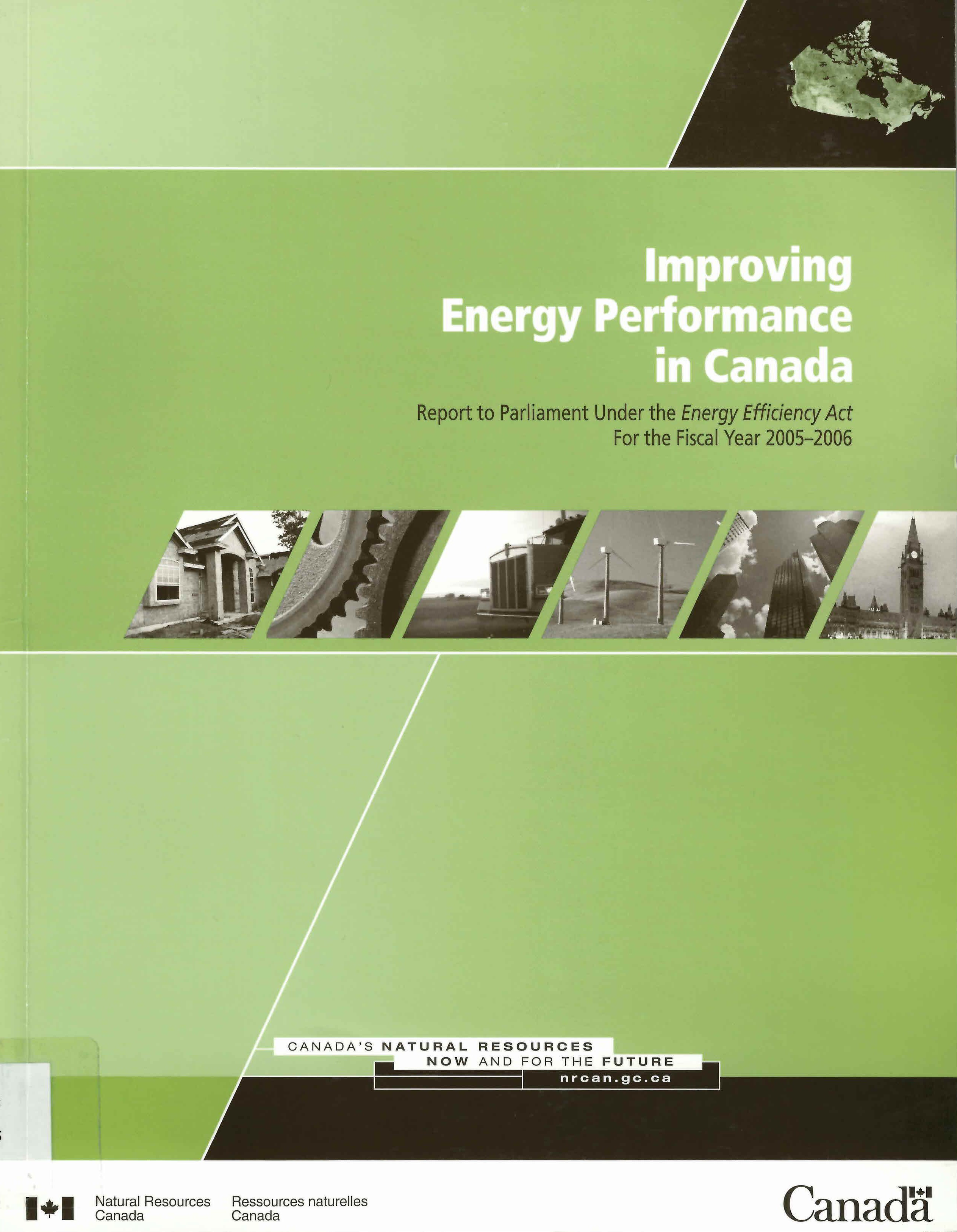 Improving energy performance in Canada : report to Parliament under the Energy Efficiency Act