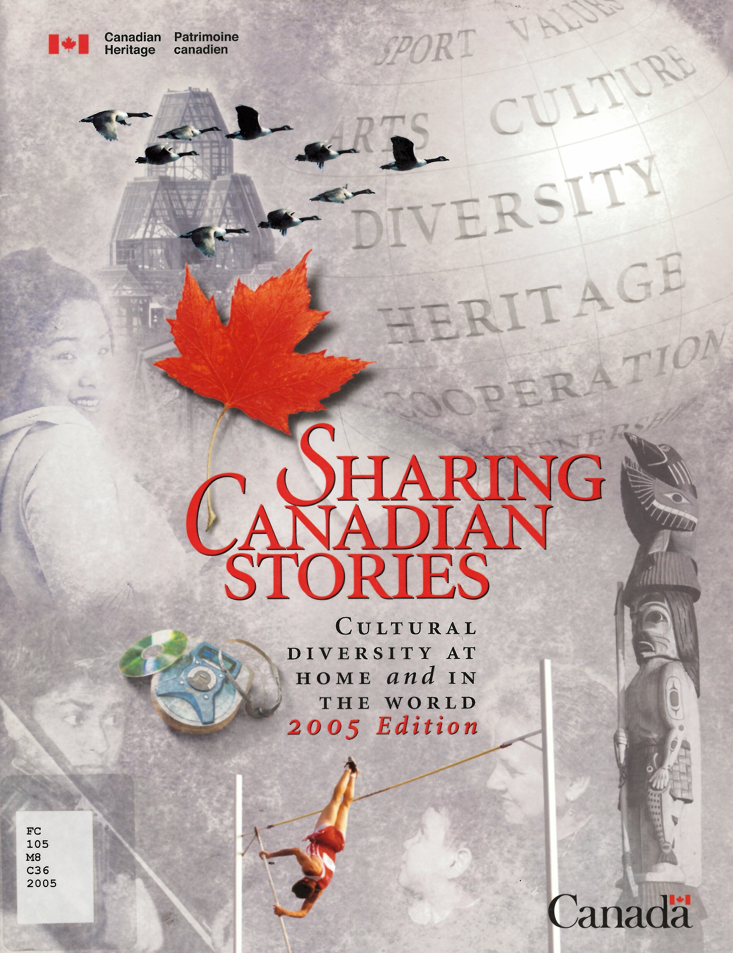 Sharing Canadian stories : cultural diversity at home and in the world.