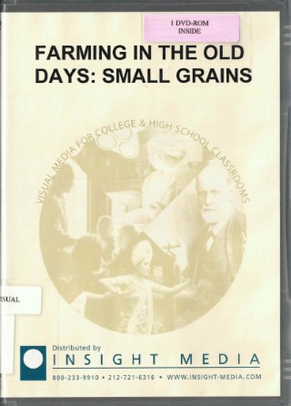 Farming in the old days : small grains