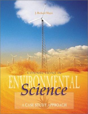 Connections in environmental science : a case study approach