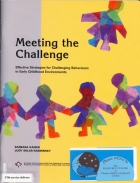 Meeting the challenge : effective strategies for challenging behaviours in early childhood environments