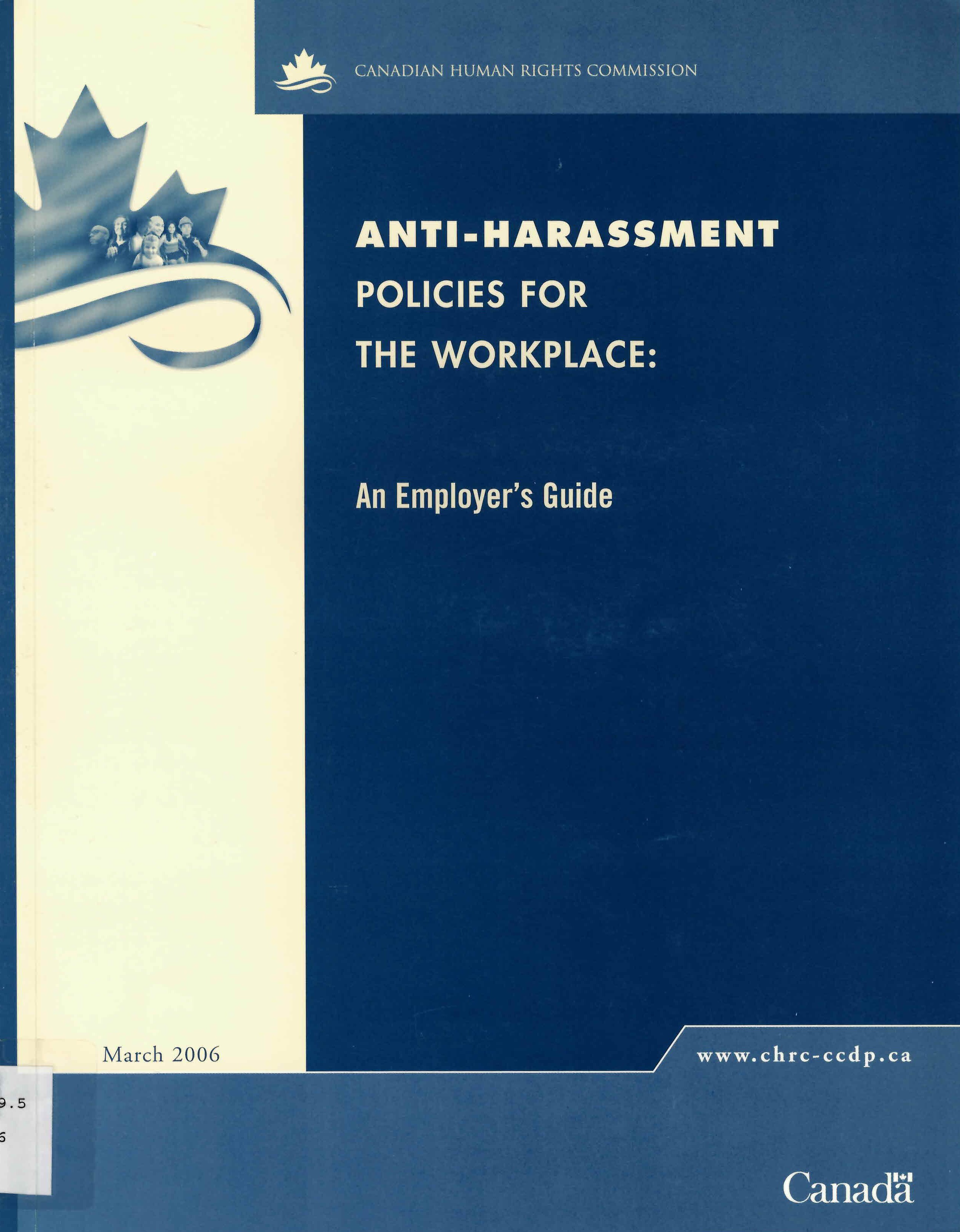 Anti-harassment policies for the workplace : an employer's guide.