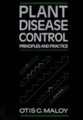 Plant disease control : principles and practice