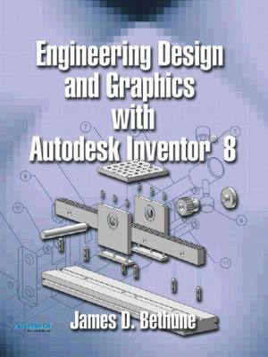 Engineering design and graphics with Autodesk Inventor 8