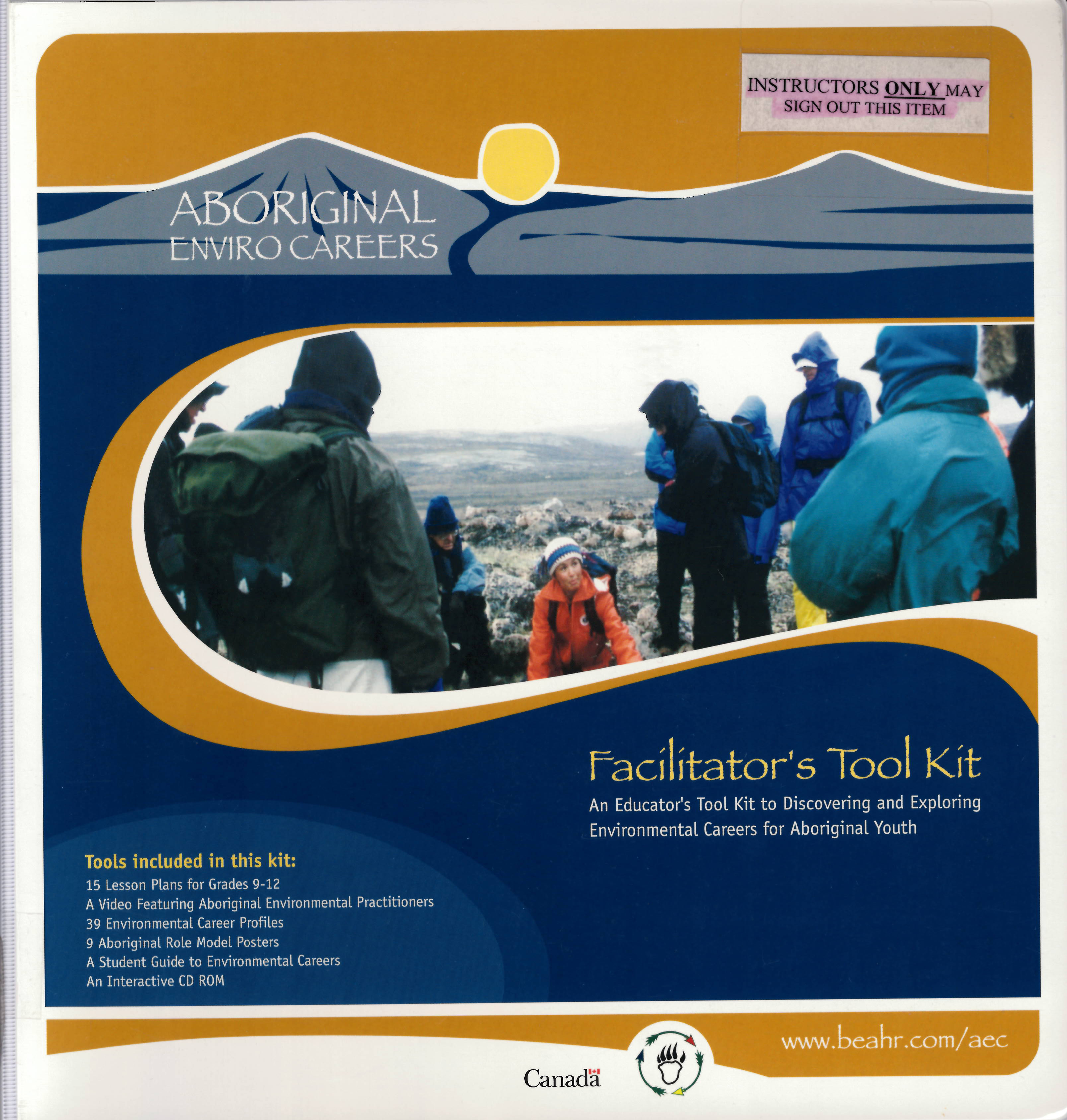 Aboriginal EnviroCareers facilitator's tool kit : an educator's tool kit to discovering and exploring environmental careers for Aboriginal youth.