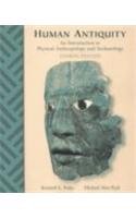 Human antiquity : an introduction to physical anthropology and archaeology