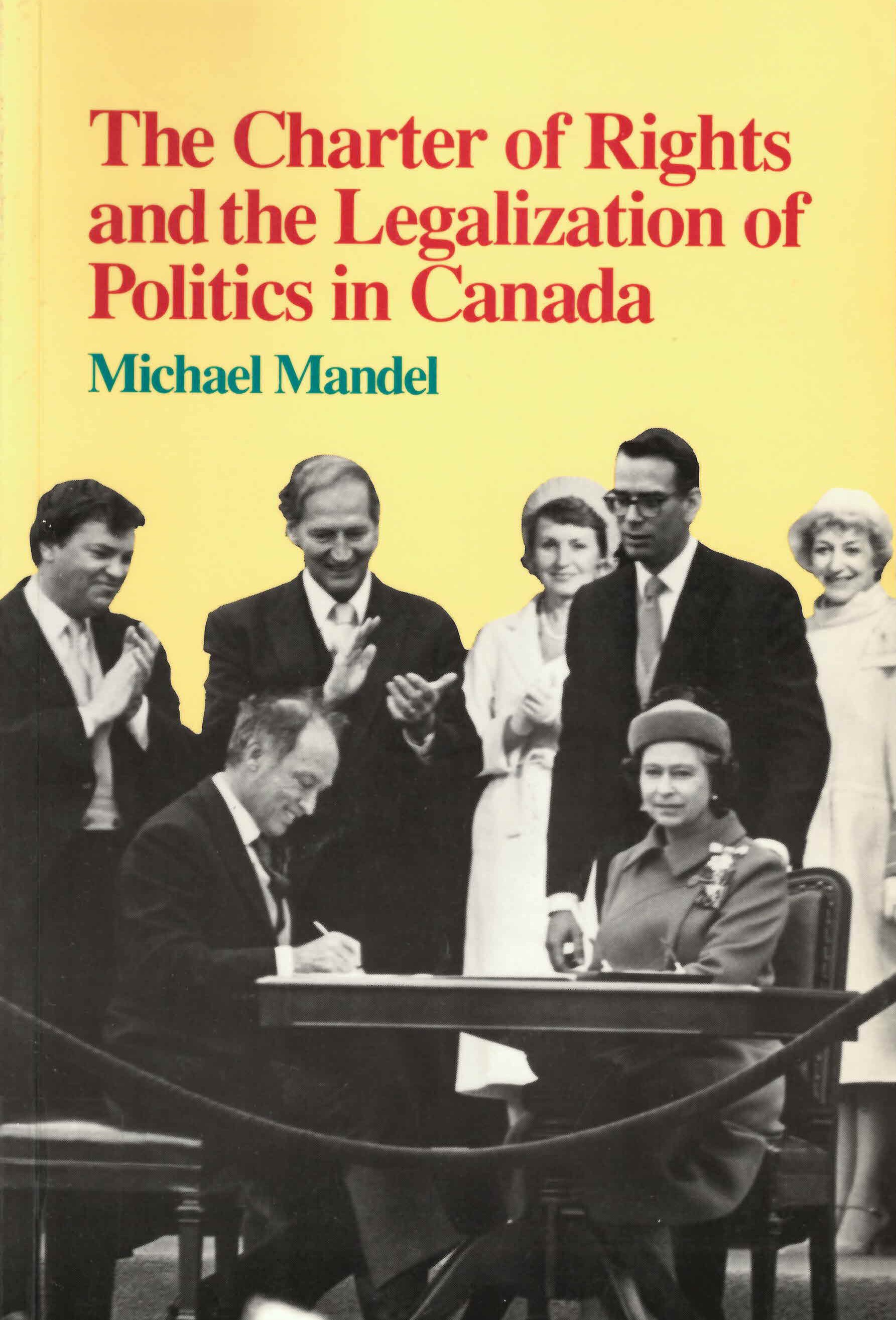 The charter of right and the legalization of politics in Canada