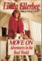 Move on : adventures in the real world