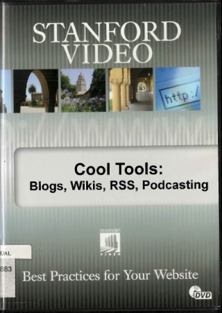 Cool tools : blogs, wikis, RSS, podcasting