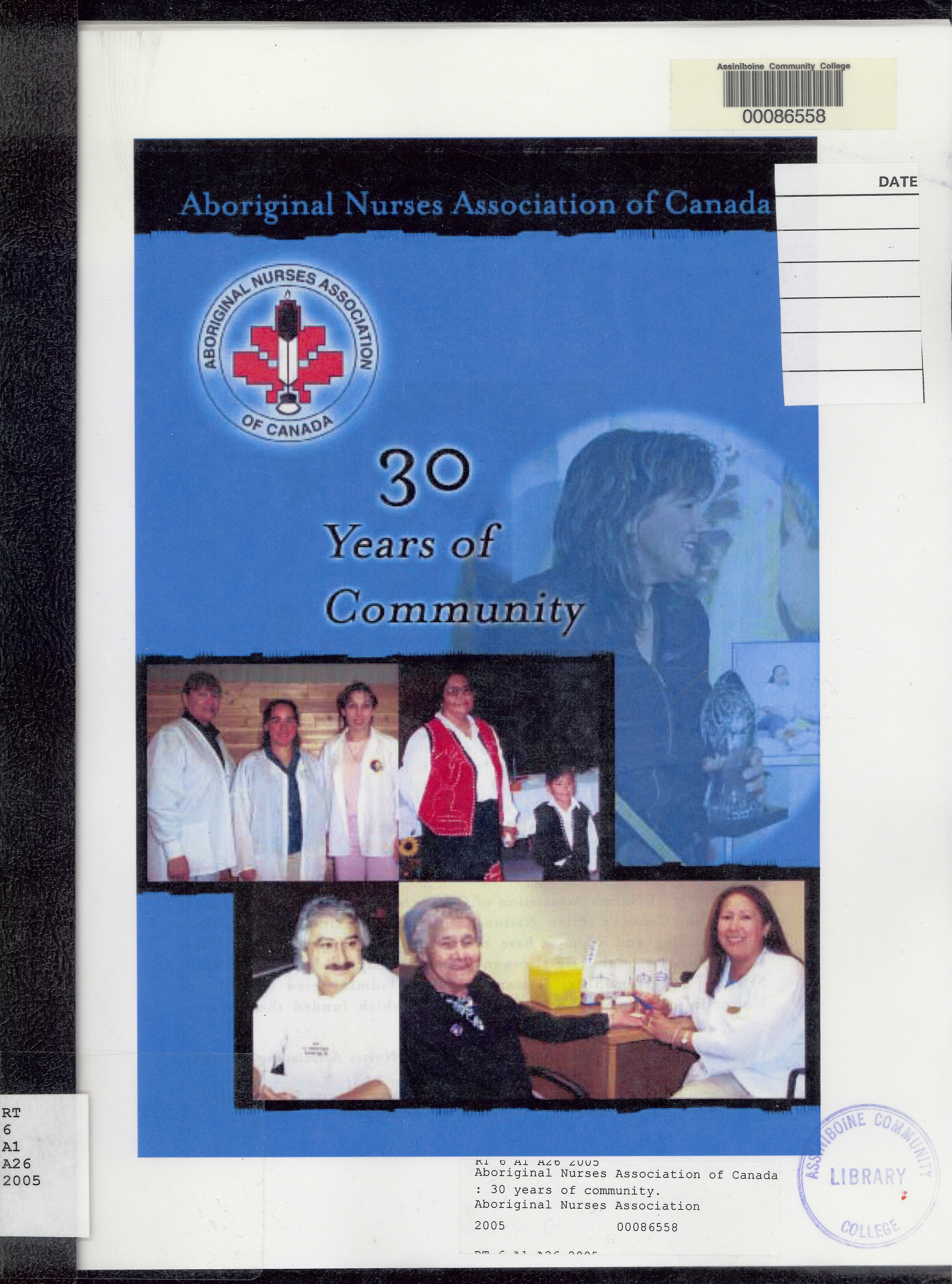 Aboriginal Nurses Association of Canada : 30 years of community