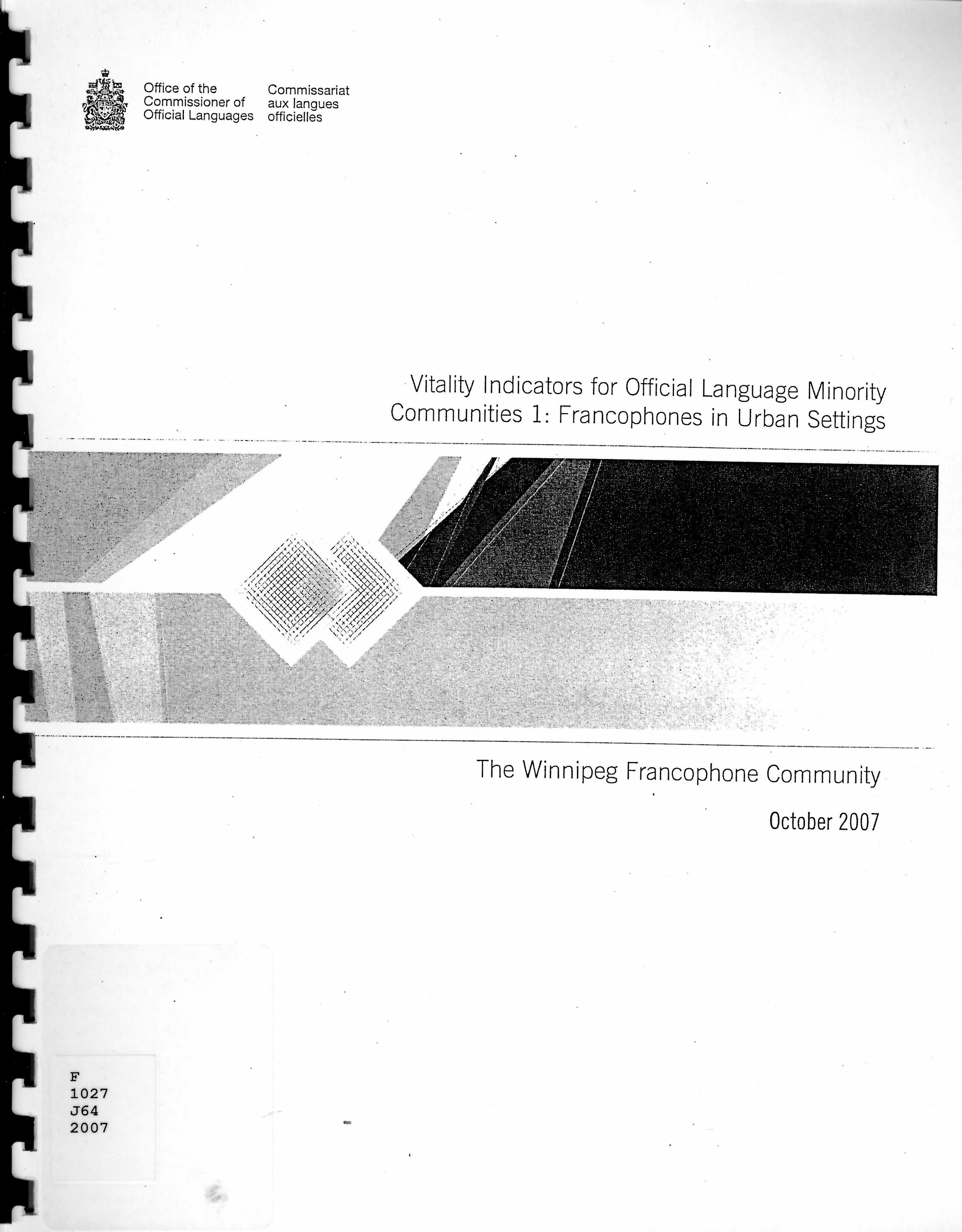 Vitality indicators for official language minority communities 1 : francophones in urban settings : the Winnipeg francophone community.