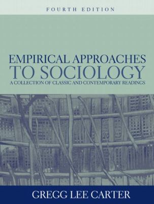 Empirical approaches to sociology : a collection of classic and contemporary readings