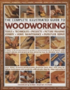 The illustrated professional woodworker : tools, techniques, projects, picture framing, joinery, home maintenance, furniture repair