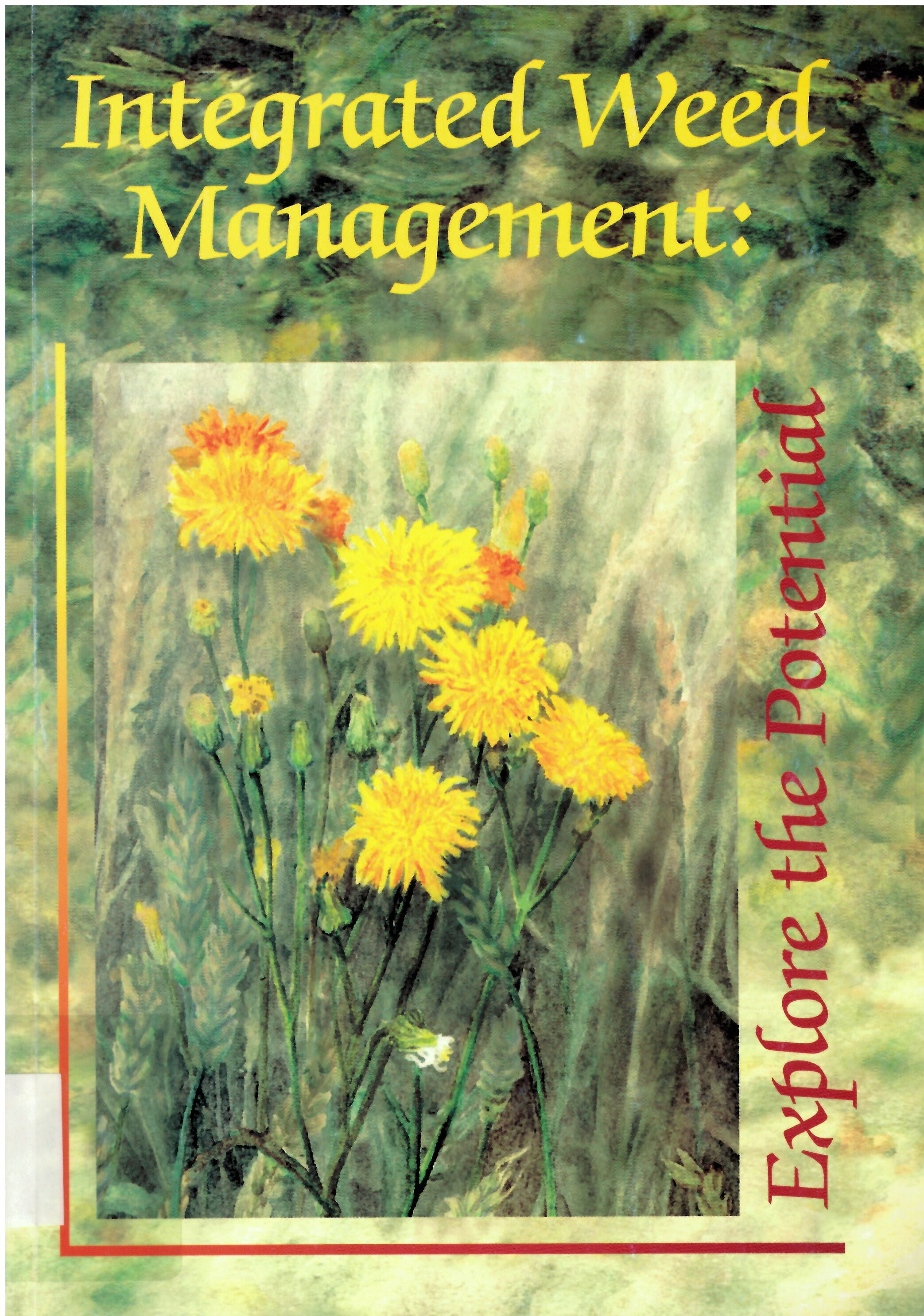 Integrated weed management : explore the potential