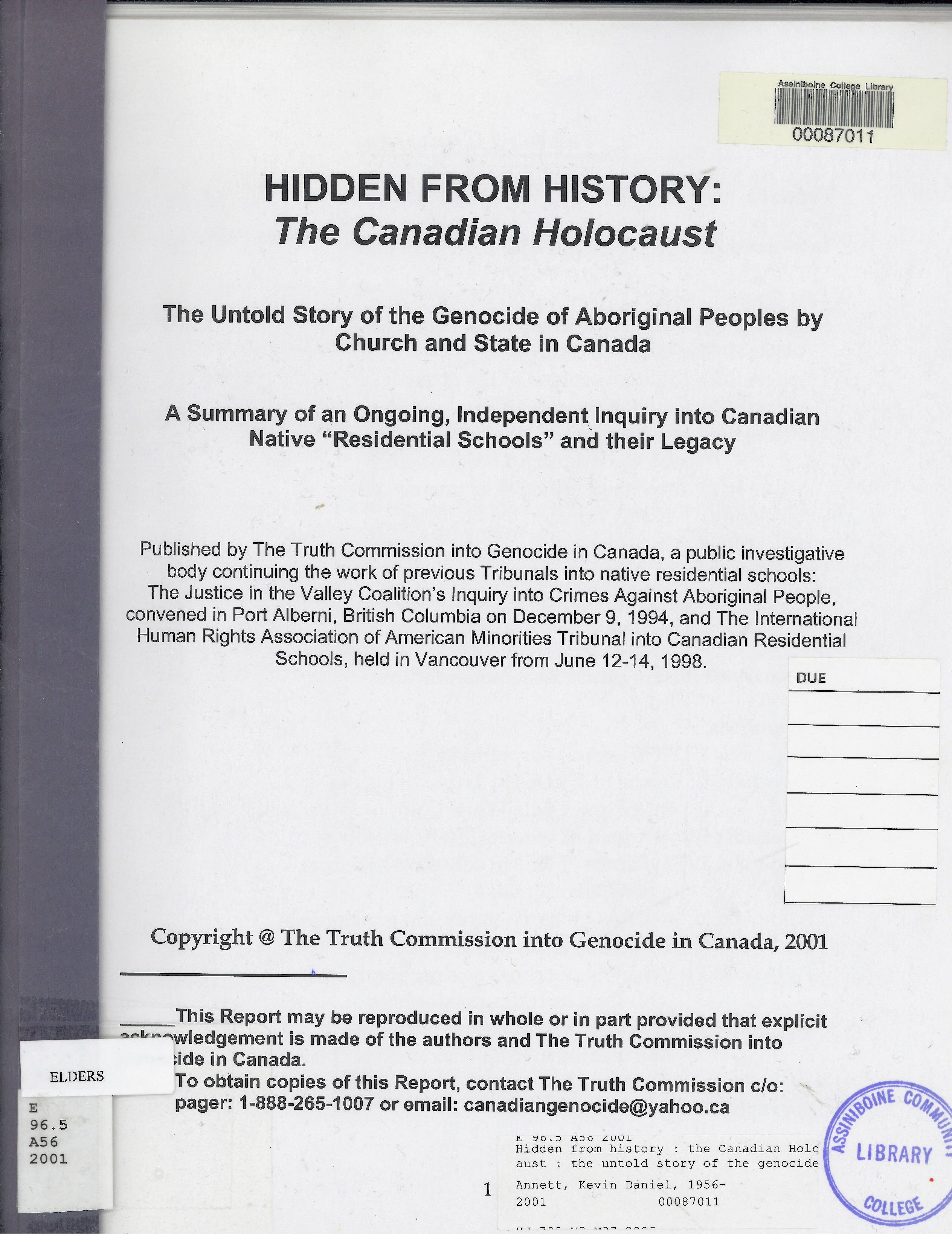 Hidden from history : the Canadian Holocaust : the untold story of the genocide of Aboriginal peoples by church and state in Canada