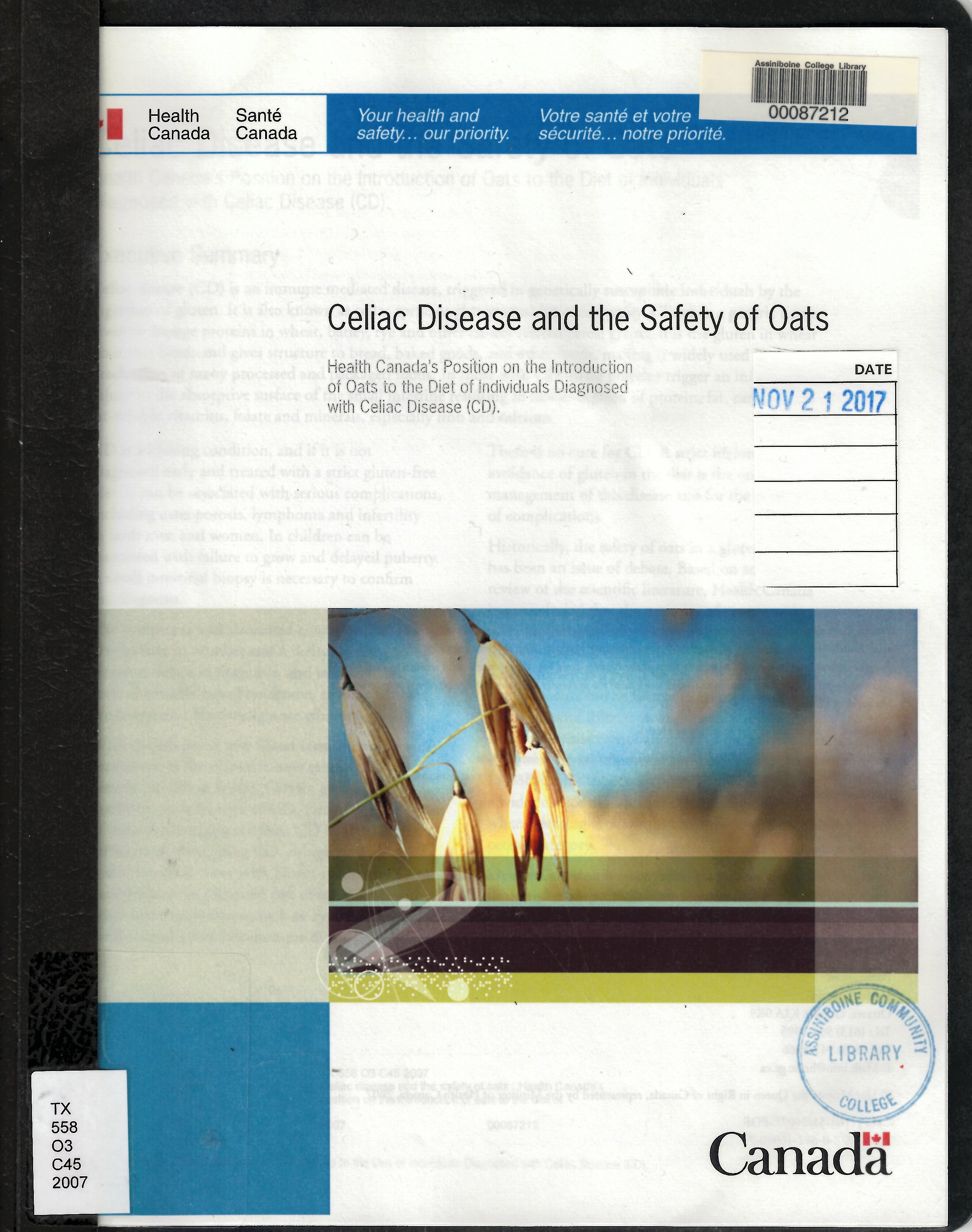 Celiac disease and the safety of oats : Health Canada's position on the introduction of oats to the diet of individuals diagnosed with Celiac Disease (CD).