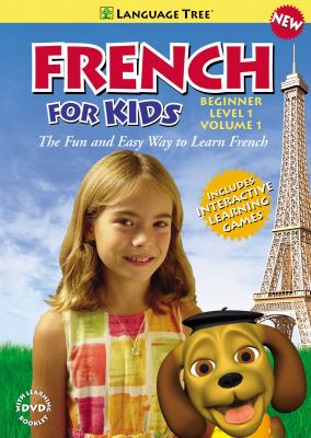 French for kids. Beginner level 1, volume 1 /