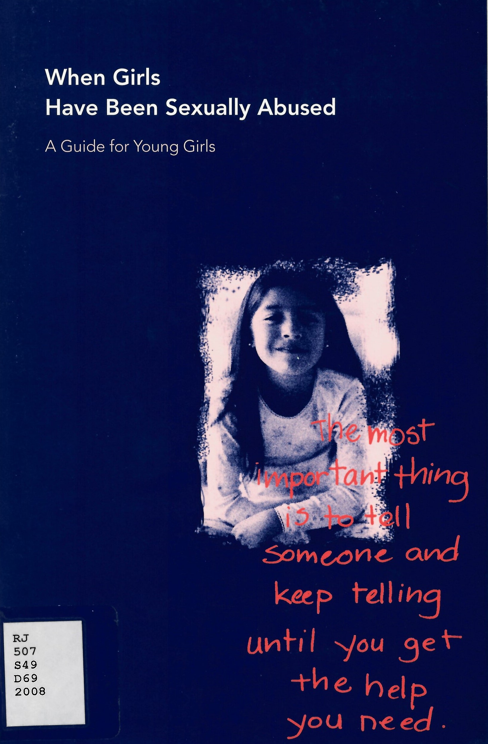 When girls have been sexually abused : a guide for young girls