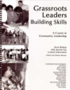 Grassroots leaders building skills : a course in community leadership