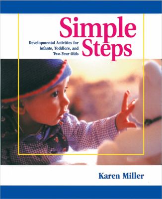 Simple steps : developmental activities for infants, toddlers, and two-year olds