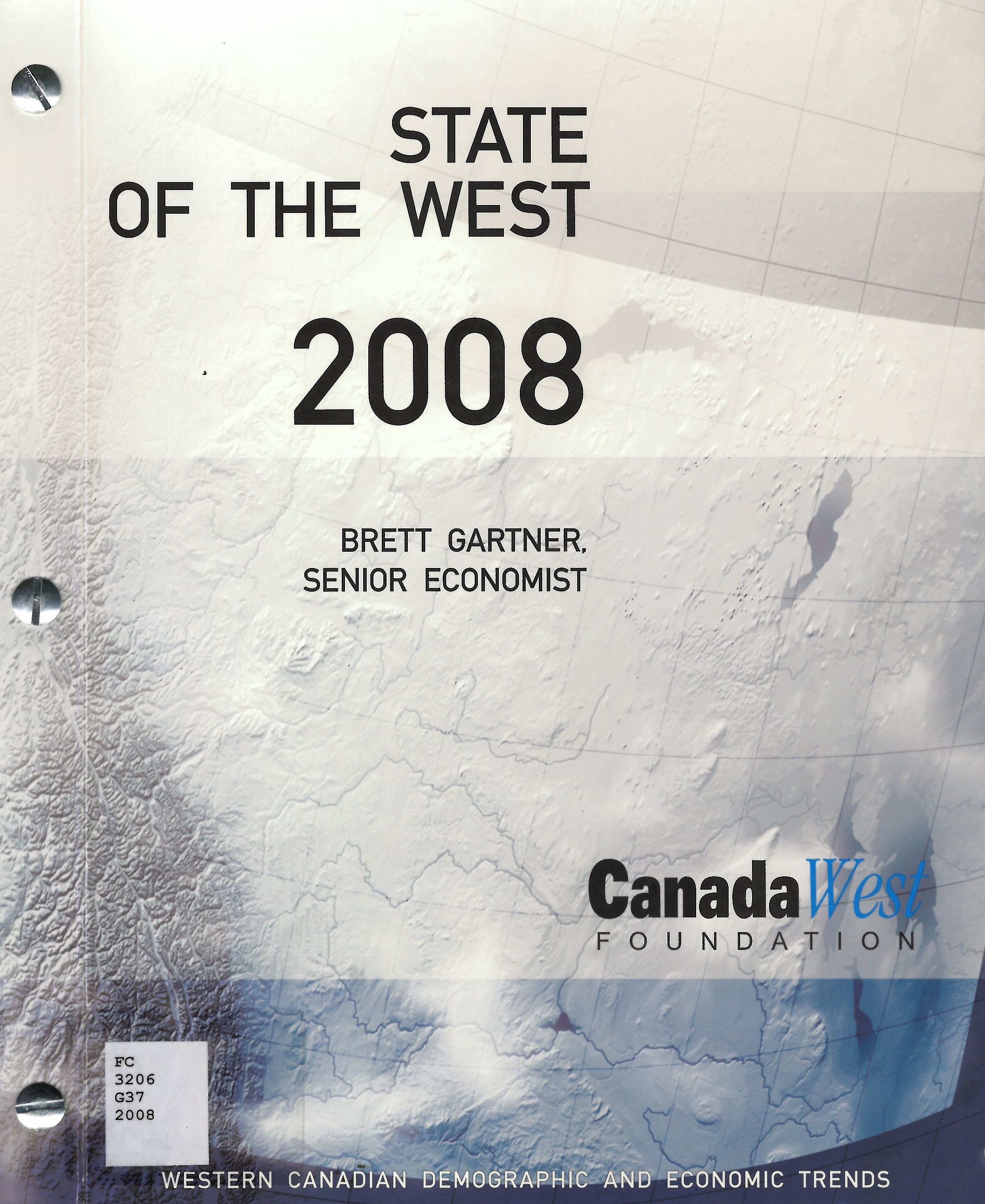 State of the West 2008 : western Canadian demographic and economic trends