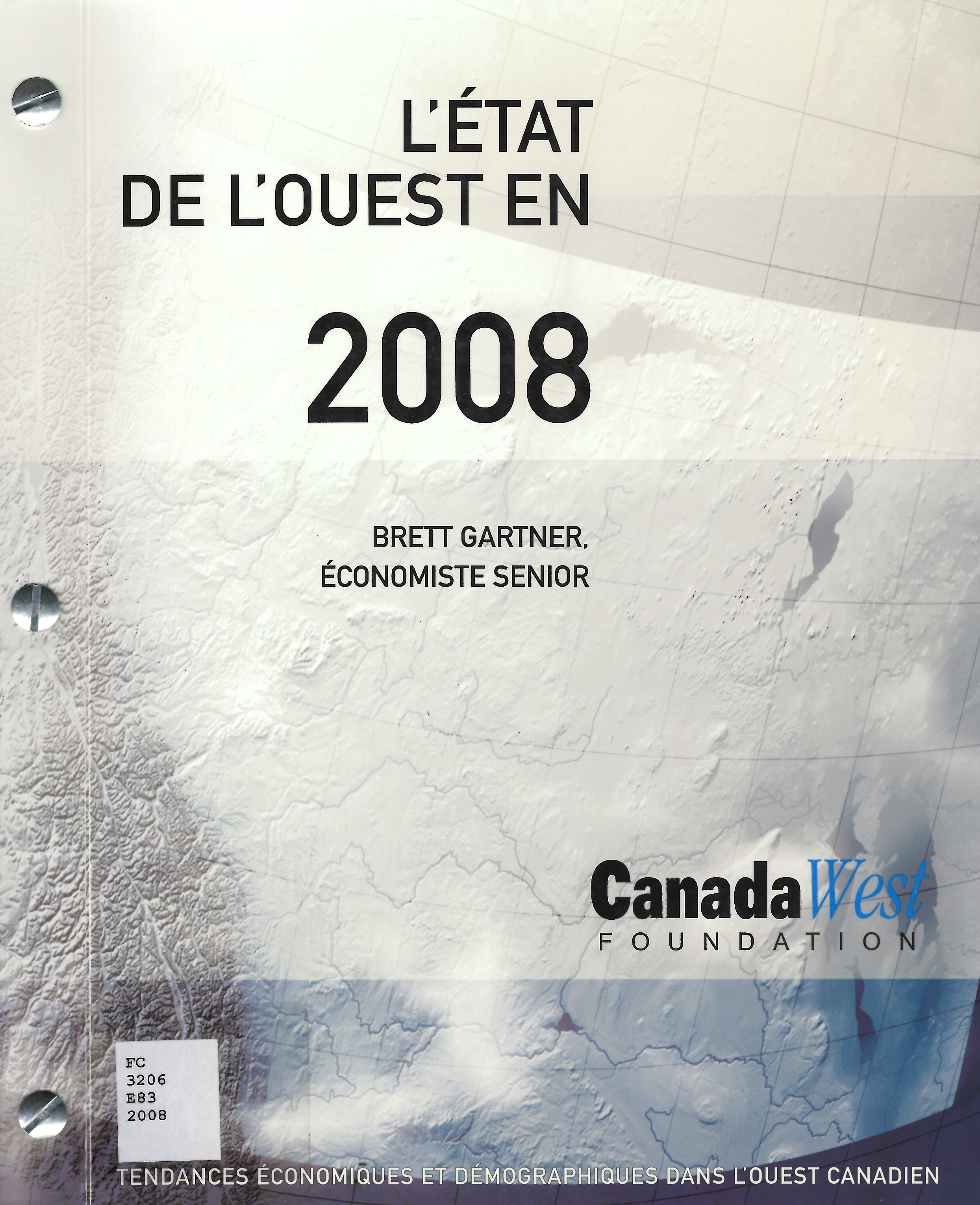 L'etat de l'ouest en 2008 : tendances economiques et demographiques dans l'ouest canadien