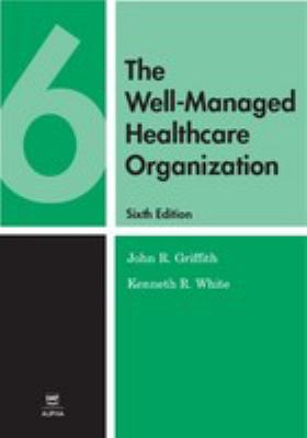 The well-managed healthcare organization